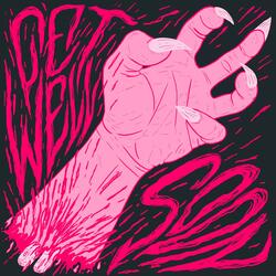 Get Well Soon (feat. Kiss Me Cleopatra)