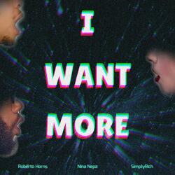 I Want More (feat. Nina Nepa & Roberto Horns)