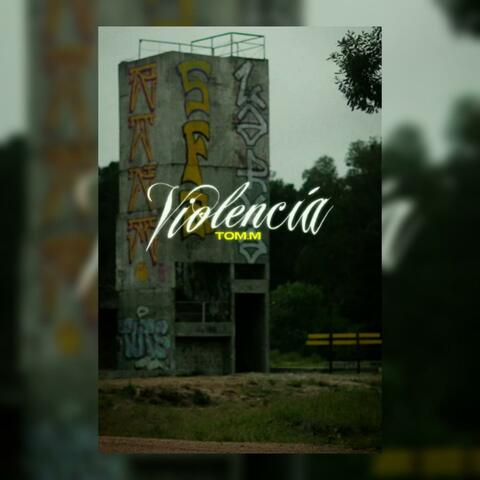 Violencia (feat. Tom.M)
