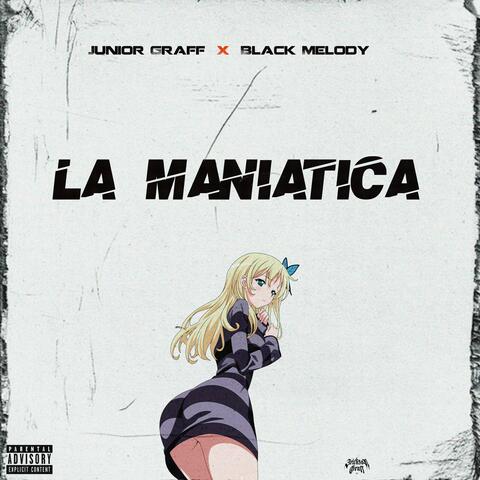 La Maniatica (feat. Black Melody)