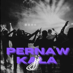 Pernaw Kala