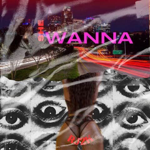 She Wanna