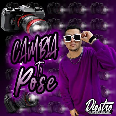 CAMBIA TU POSE (Vengan Camaras)