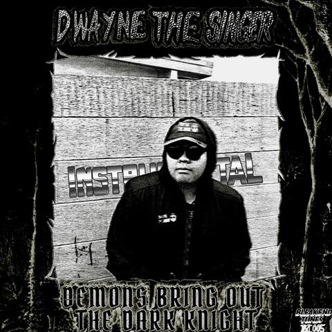 Demons Bring Out the Dark Knight (Instrumental)