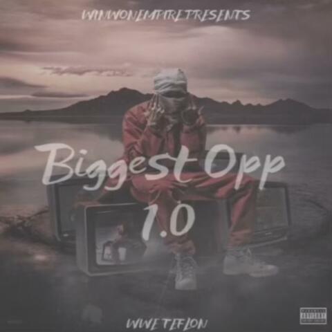Biggest Opp 1.O