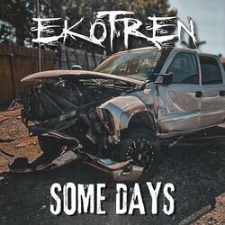 Some Days