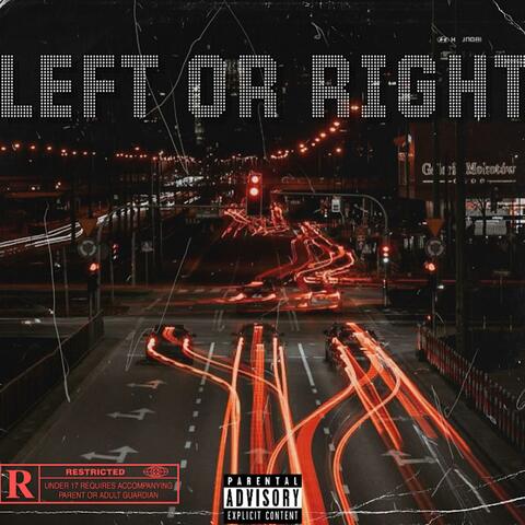 LEFT OR RIGHT?