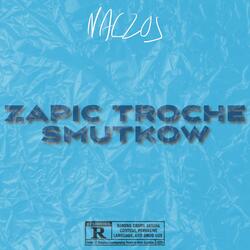 Zapic Troche Smutkow