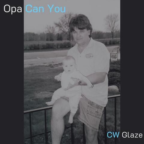Opa Can You
