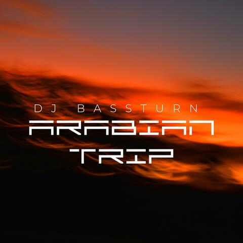 ARABIAN TRIP
