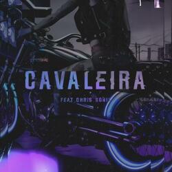 Cavaleira (feat. Chrissonix)