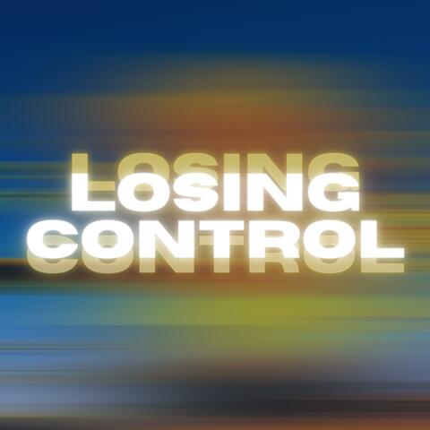 Losing Control