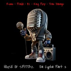 House Of Spittaz Cypha, Pt. 2 (feat. Rome Martine, Trae Danage, Prada & B.I.)