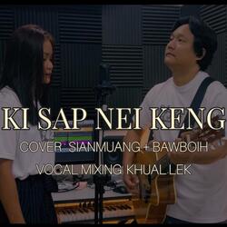 Ki Sap Nei Keng (feat. BawBoih)