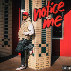 Notice Me (feat. ProdBybobbii)