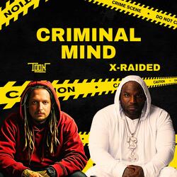 Criminal Mind (feat. X-Raided)