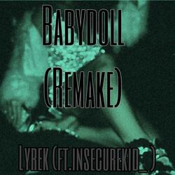 Babydoll/remake (feat.insecurekid_) (feat. Insecurekid_)