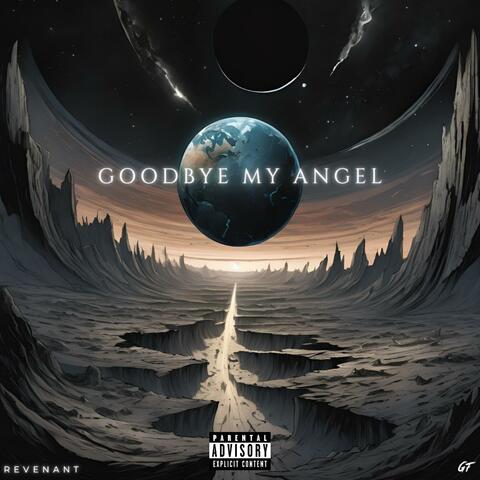 GOODBYE MY ANGEL