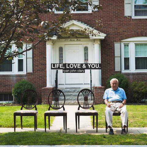 LIFE, LOVE & YOU.