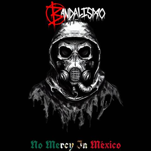 No Mercy In México