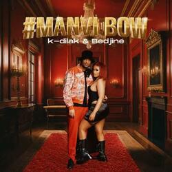 M anvi bow (feat. Bedjine)