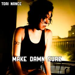 Make Damn Sure
