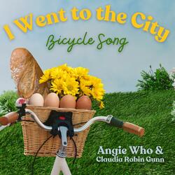 I Went to the City (Bicycle Song) (feat. Claudia Robin Gunn)