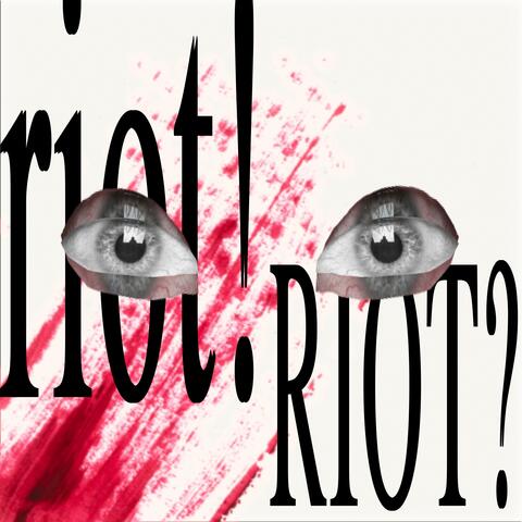 Riot Eyes