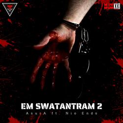 Em Swatantram 2 (feat. Nio Endo)