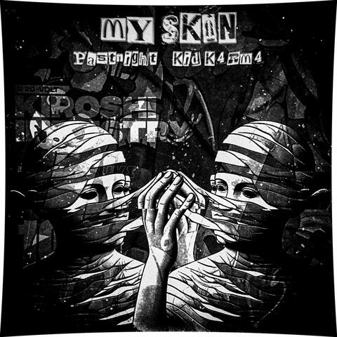 My Skin (feat. kid K4RM4)