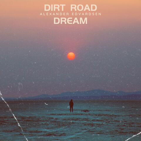 Dirt Road Dream