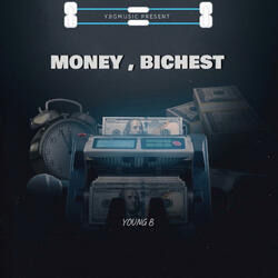 Money Bichest (feat. YOUNG B)