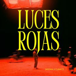 Luces Rojas (feat. Drema)