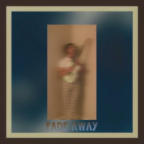 Fade Away