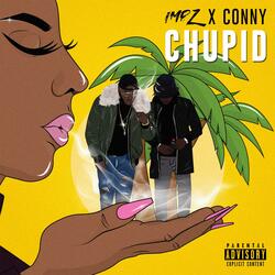 Chupid (feat. Conny)