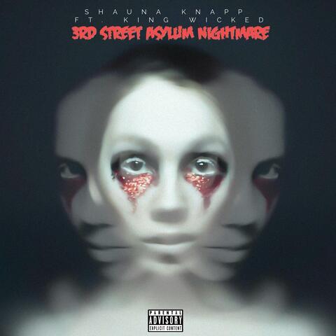 3rd Street Asylum Nightmare (feat. King Wicked)