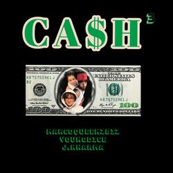 CA$h (feat. Young Dice & Marcoqueenzbiz)
