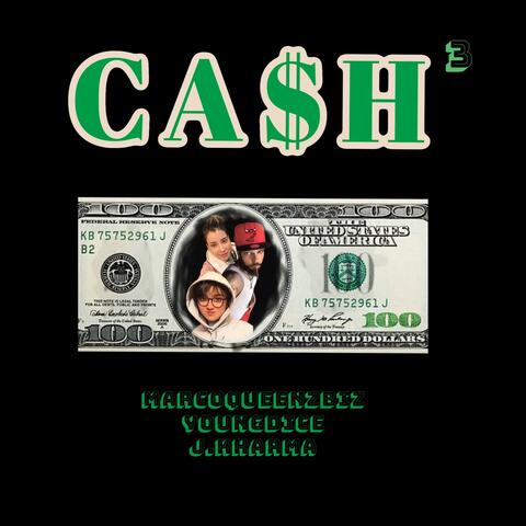 CA$h (feat. Young Dice & Marcoqueenzbiz)