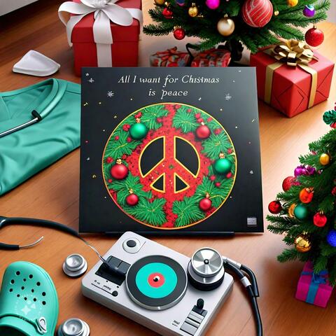 All I Want For Christmas Is Peace