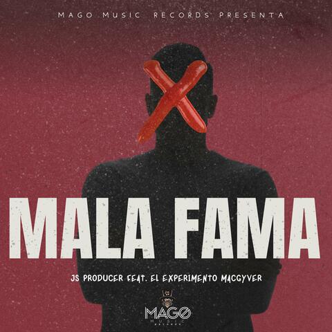 Mala Fama (feat. el experimento macgyver)