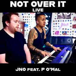 NOT OVER IT (feat. P O'Mal)