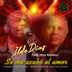 Se me acabó el amor (feat. Jhon Semeco)