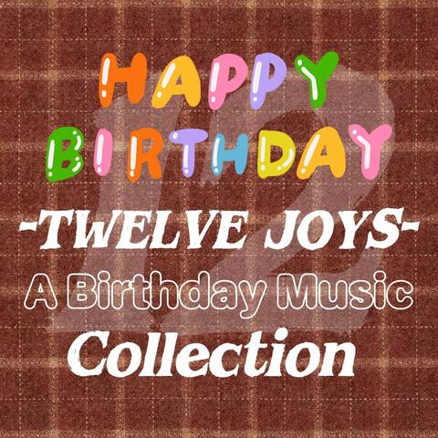 Twelve Joys_ A Birthday Music Collection