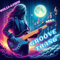 GROOVE THANG (feat. ANTHONY GULLI & MARC GULLI)