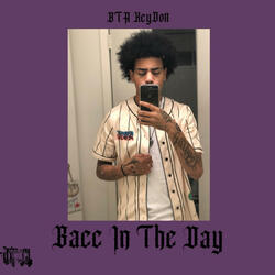 Bacc In The Day