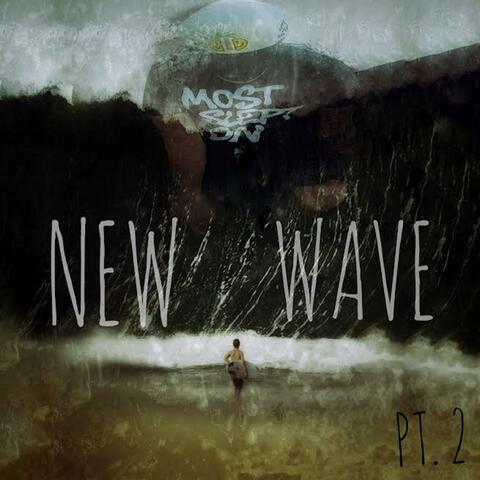New Wave Pt. 2