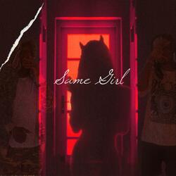 Same Girl (feat. BigBank Nino)