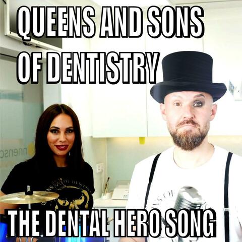 The Dental Hero Song