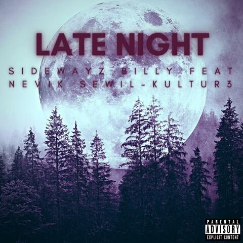 Late Night (feat. Nevik Sewil & Kultur3)