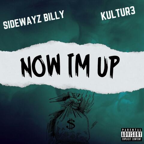 NOW IM UP (feat. Kultur3)